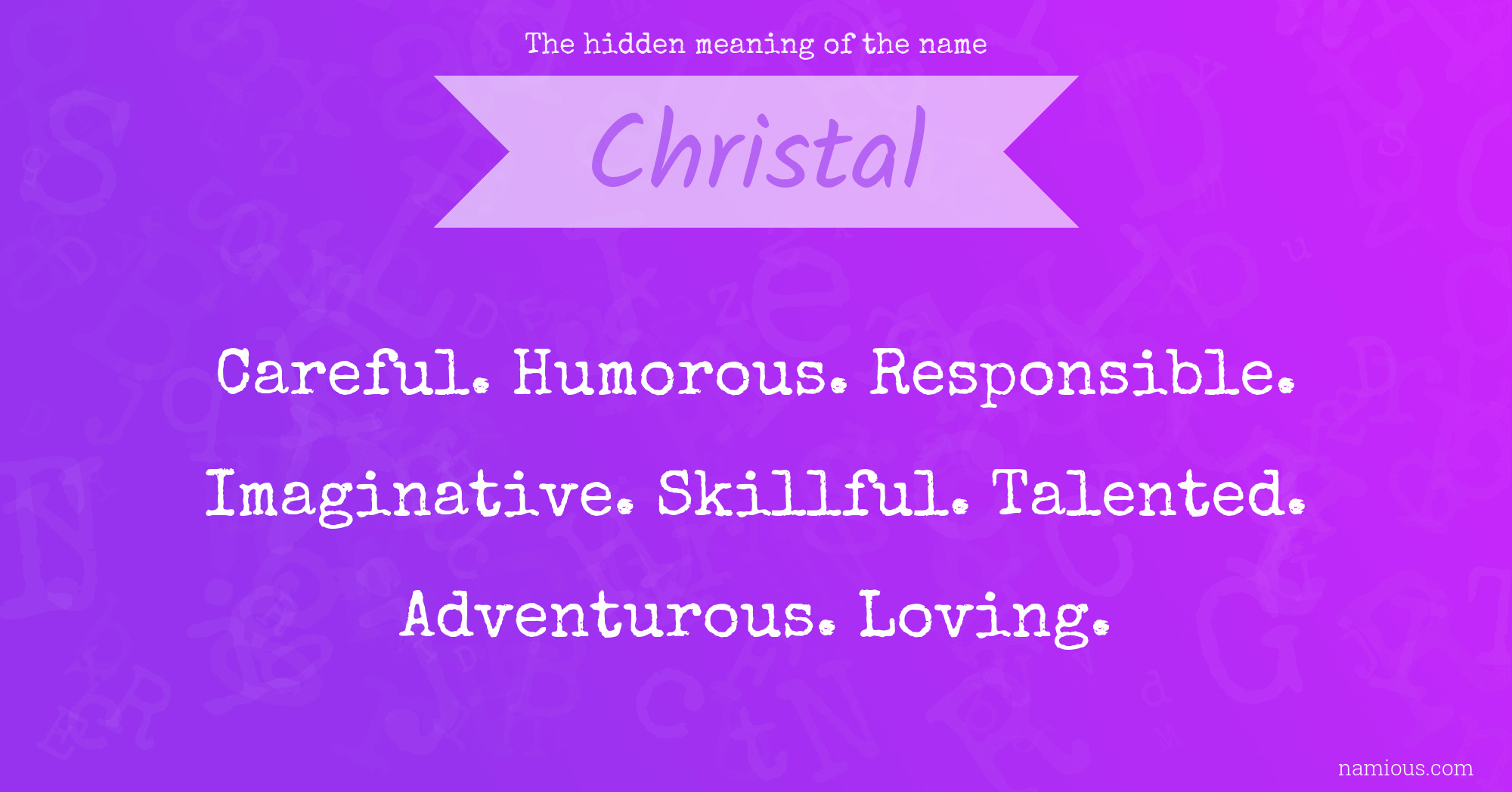 The hidden meaning of the name Christal