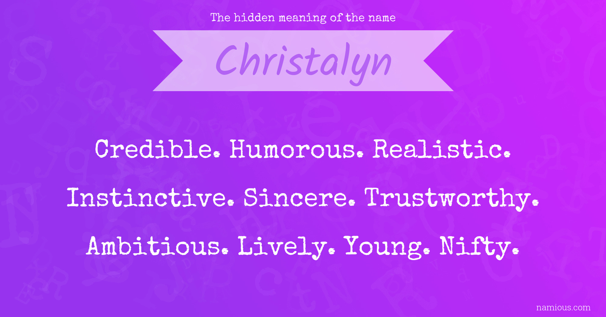 The hidden meaning of the name Christalyn