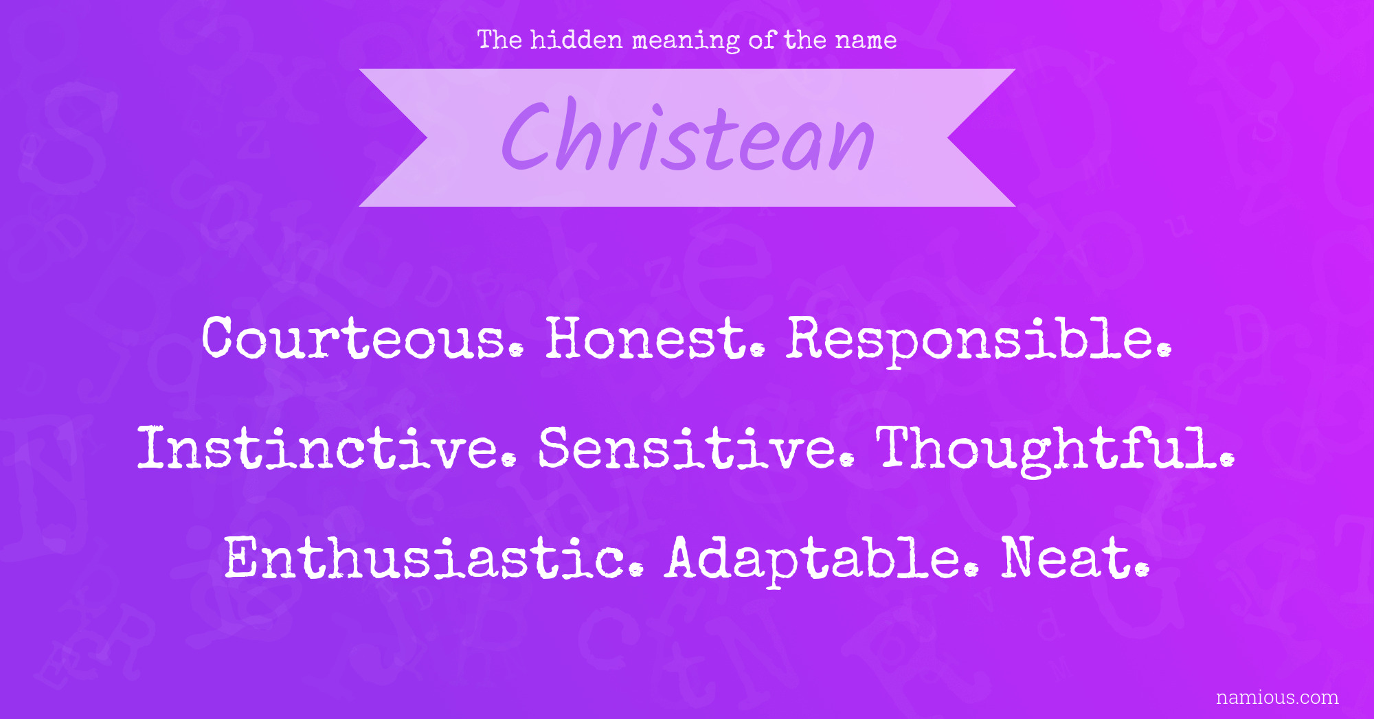 The hidden meaning of the name Christean