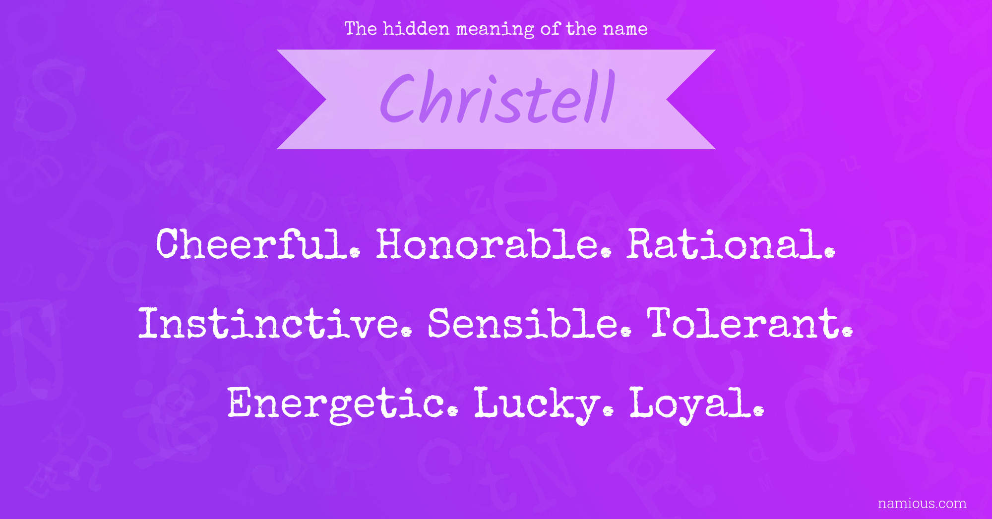 The hidden meaning of the name Christell