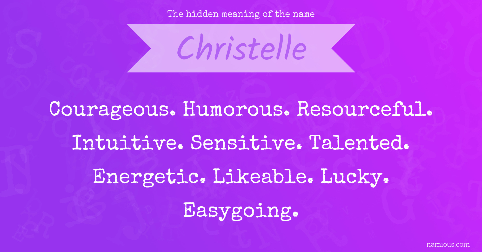 The hidden meaning of the name Christelle