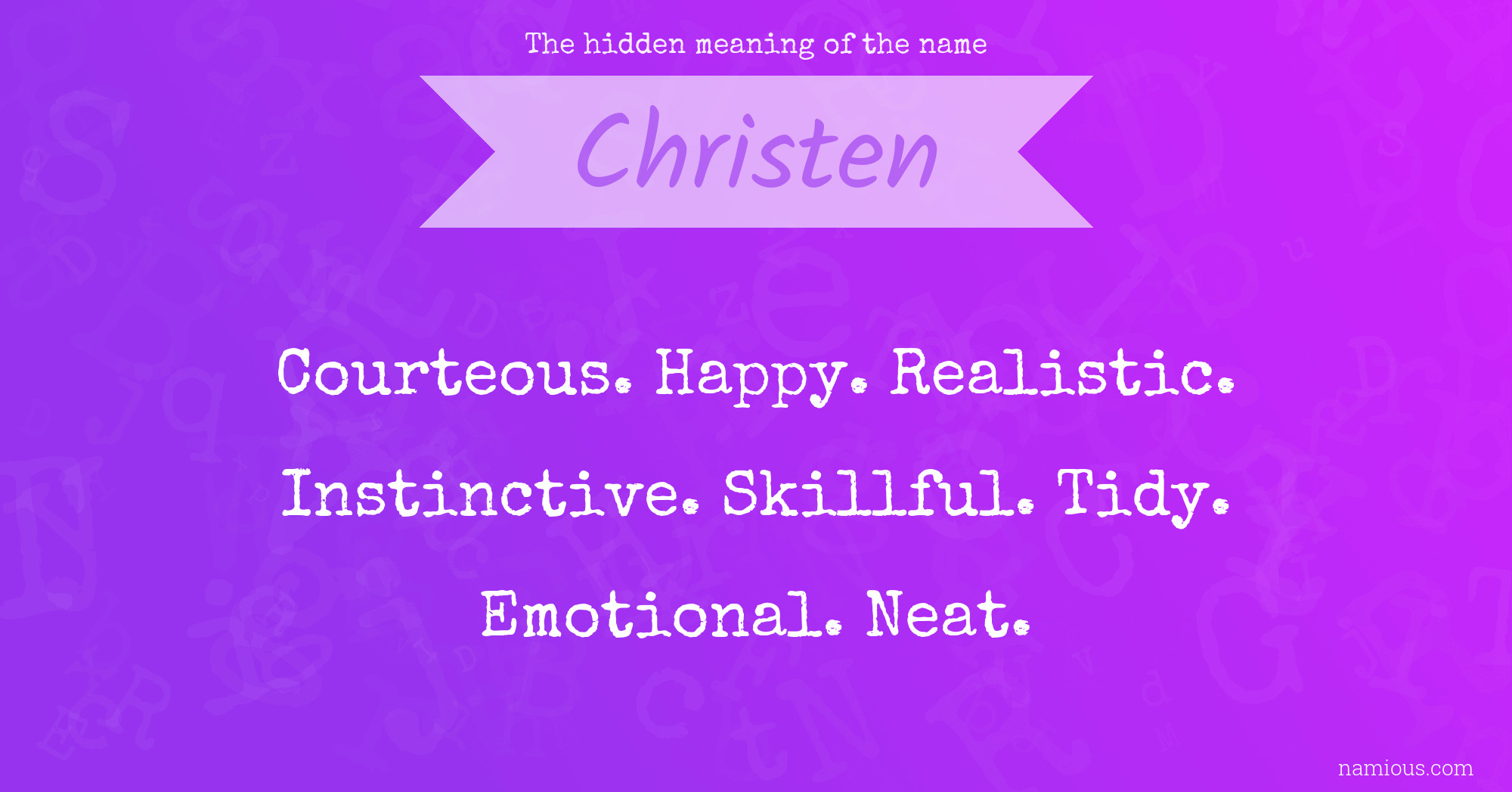 The hidden meaning of the name Christen