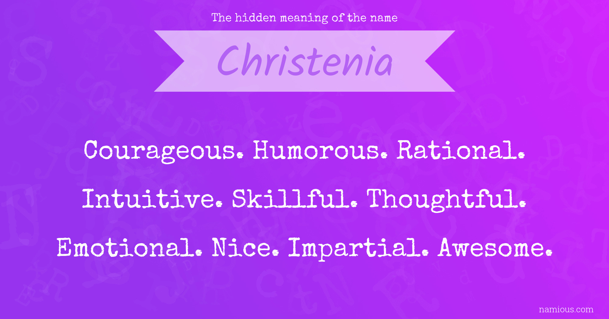 The hidden meaning of the name Christenia