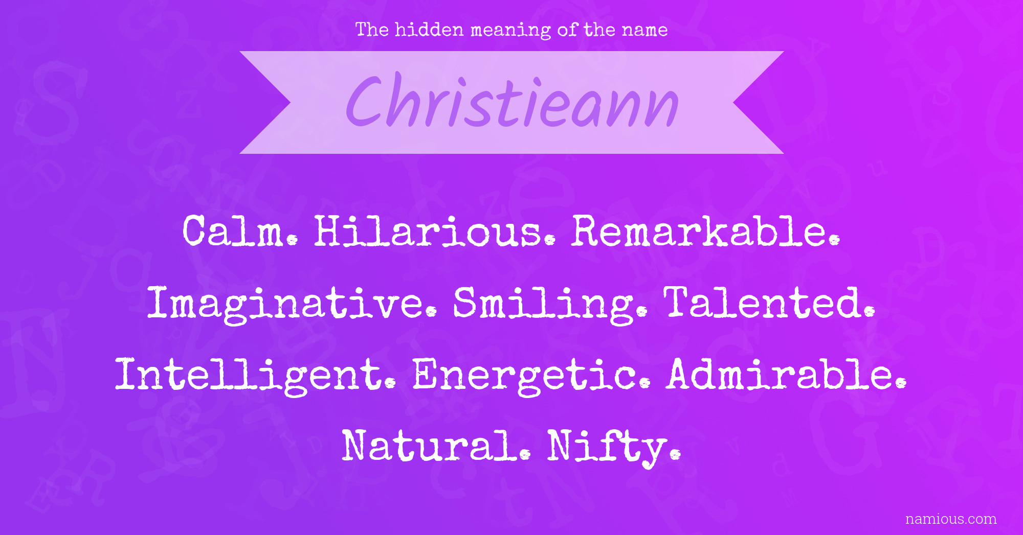 The hidden meaning of the name Christieann