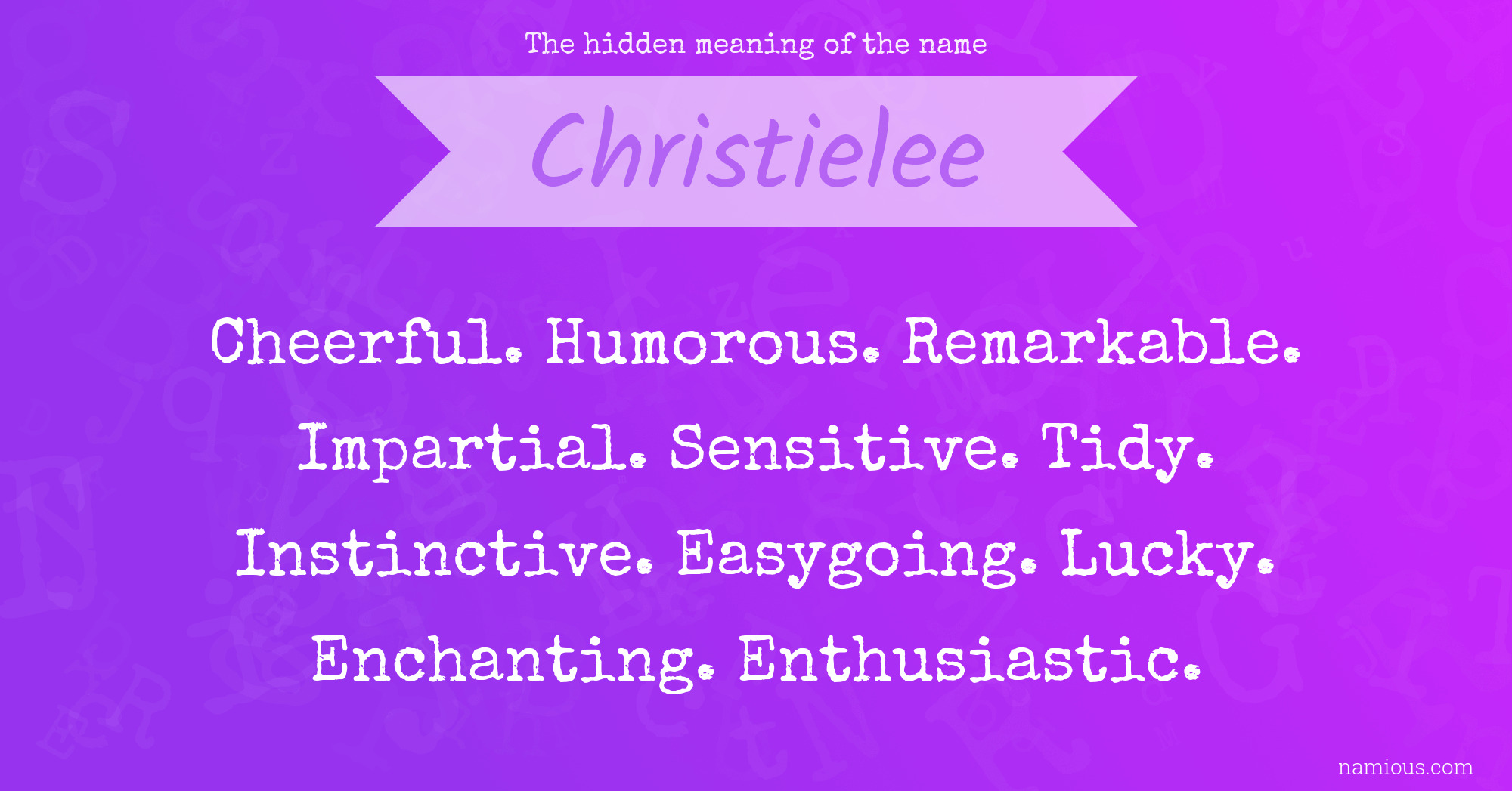 The hidden meaning of the name Christielee