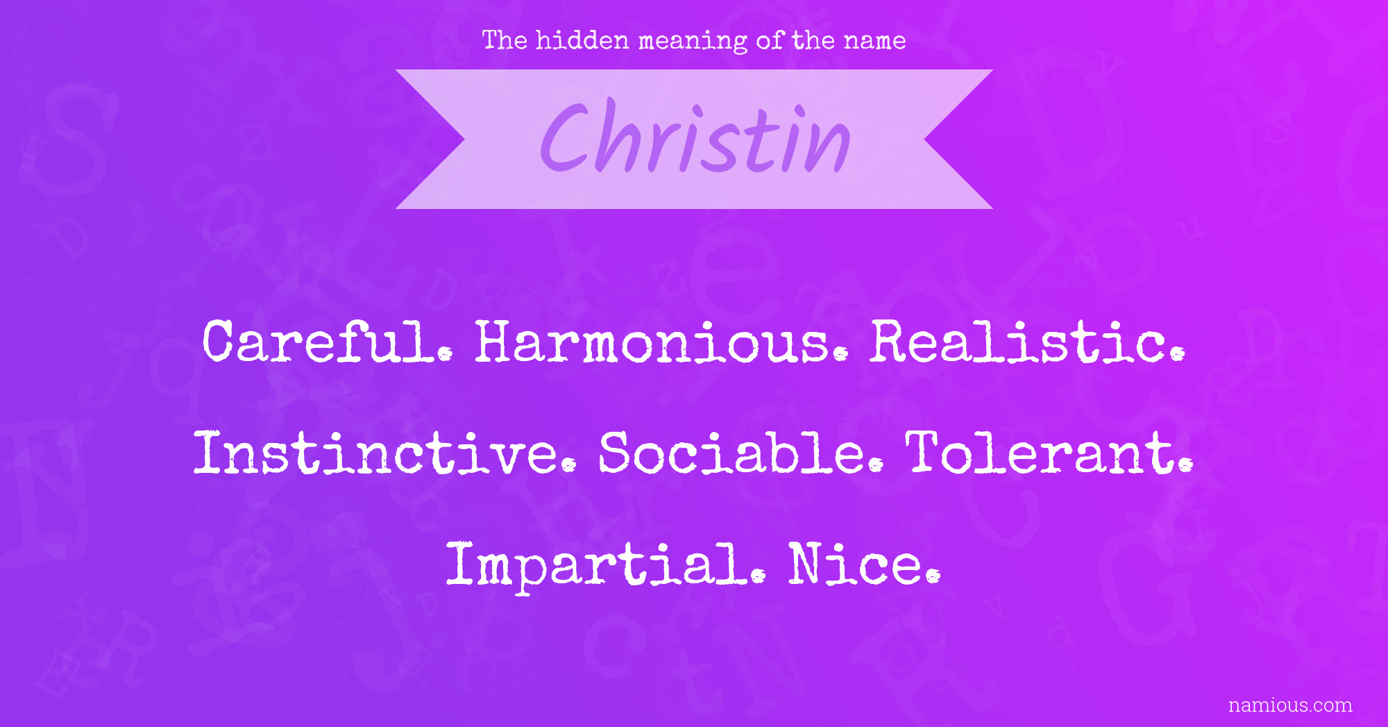 The hidden meaning of the name Christin