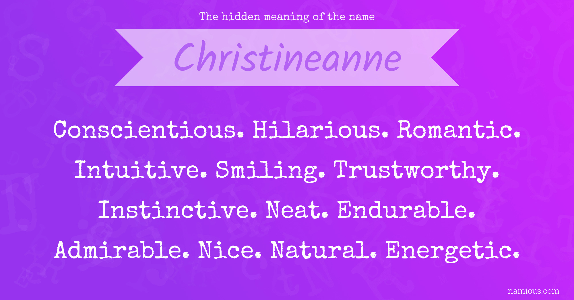 The hidden meaning of the name Christineanne