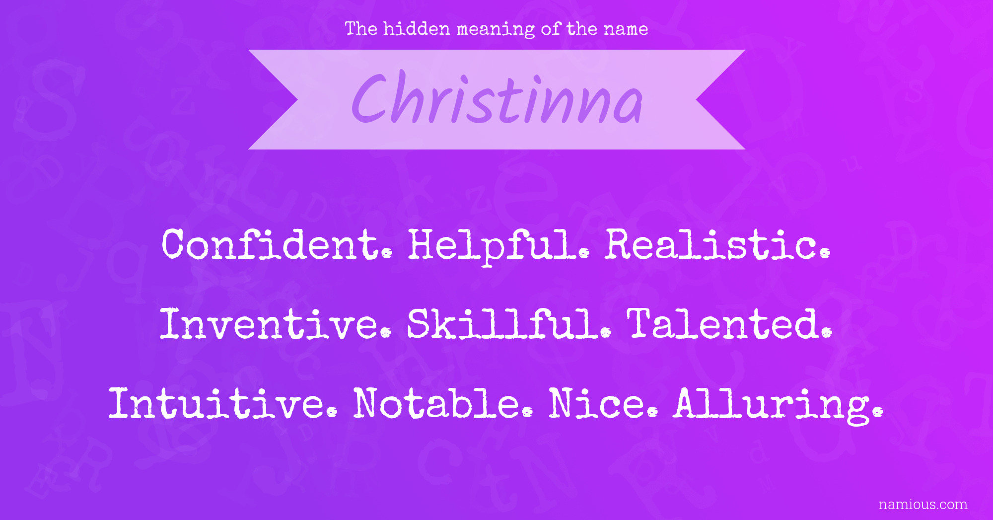 The hidden meaning of the name Christinna