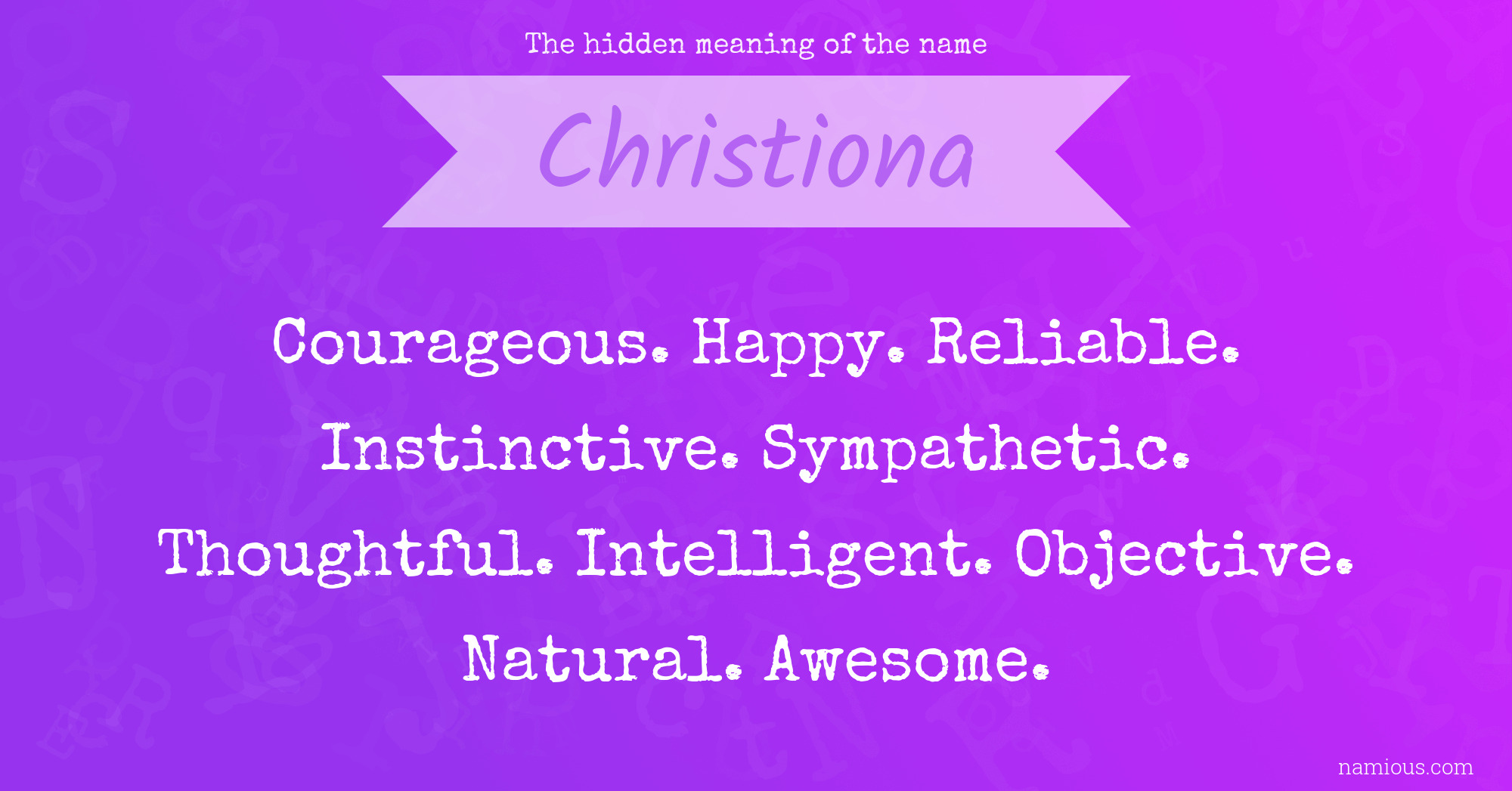 The hidden meaning of the name Christiona