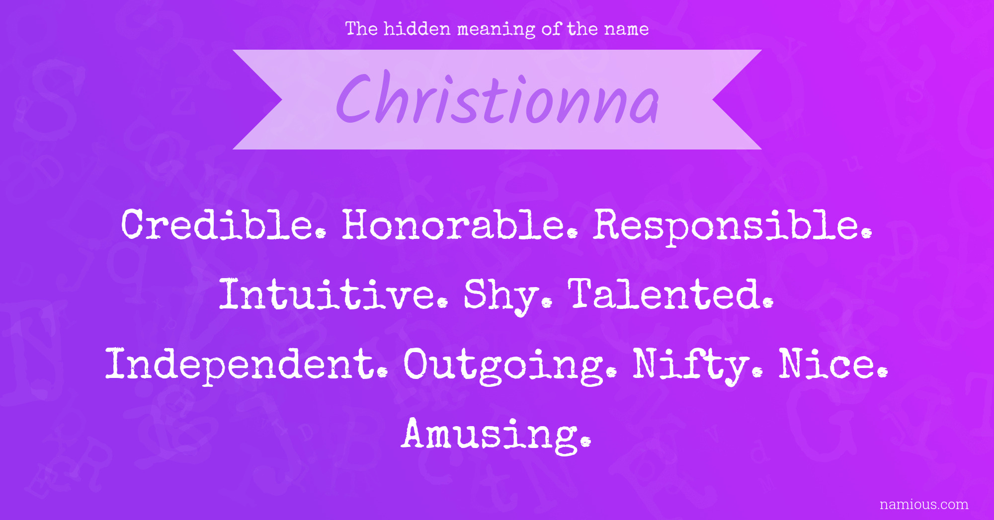 The hidden meaning of the name Christionna