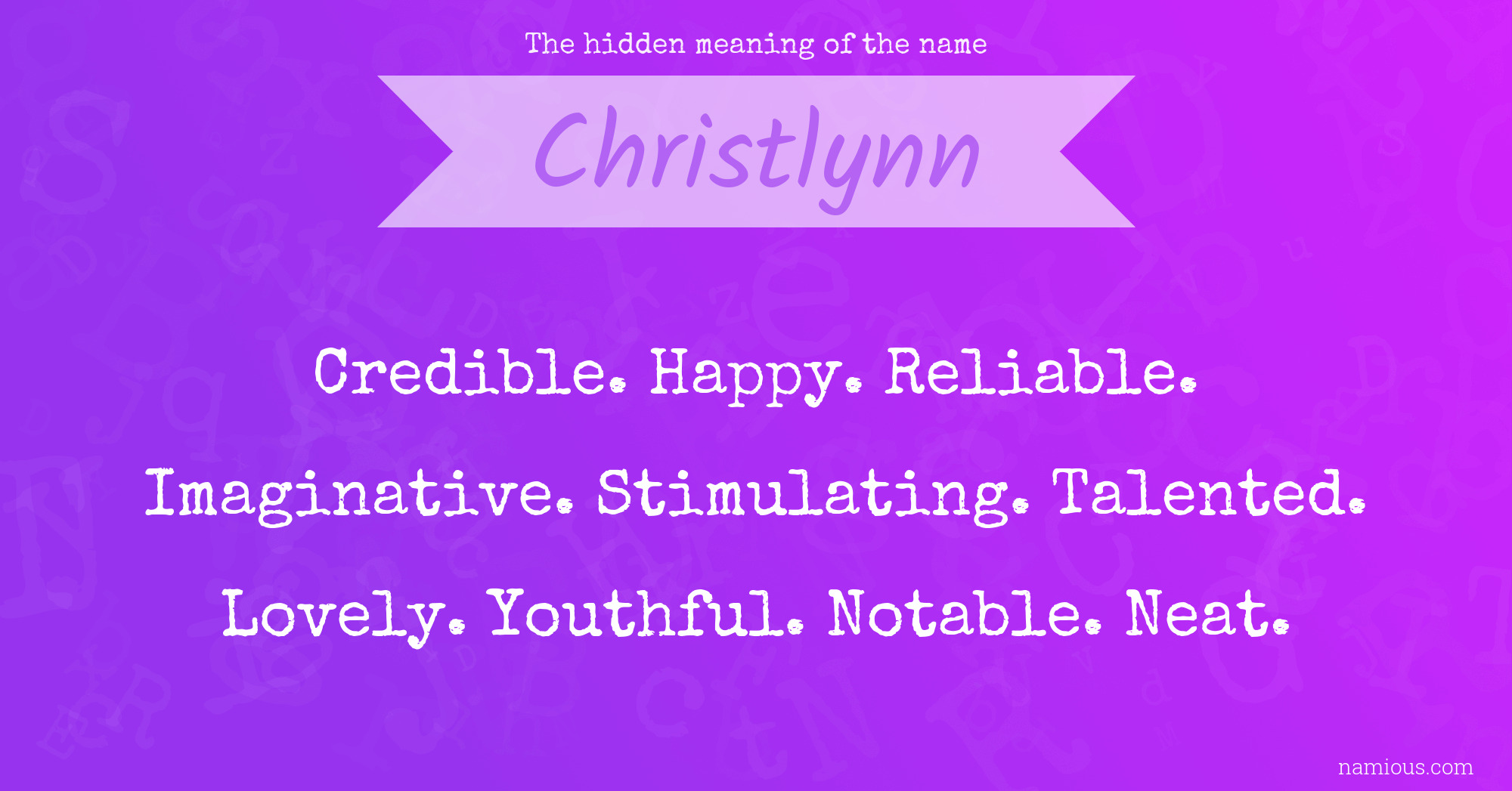 The hidden meaning of the name Christlynn