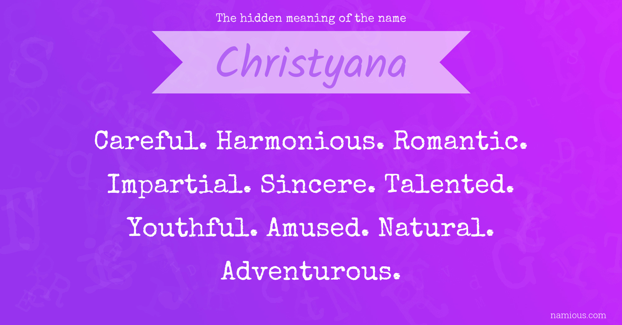 The hidden meaning of the name Christyana