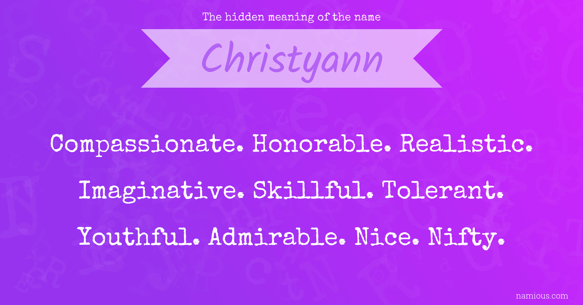 The hidden meaning of the name Christyann