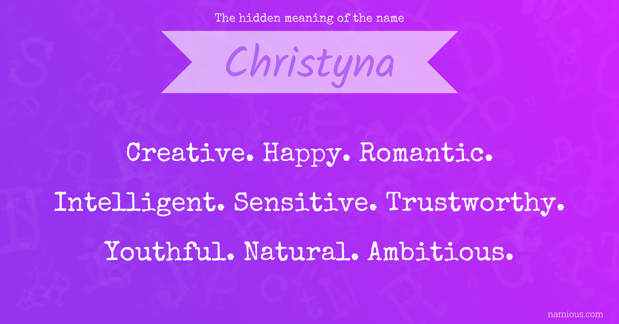 The hidden meaning of the name Christyna