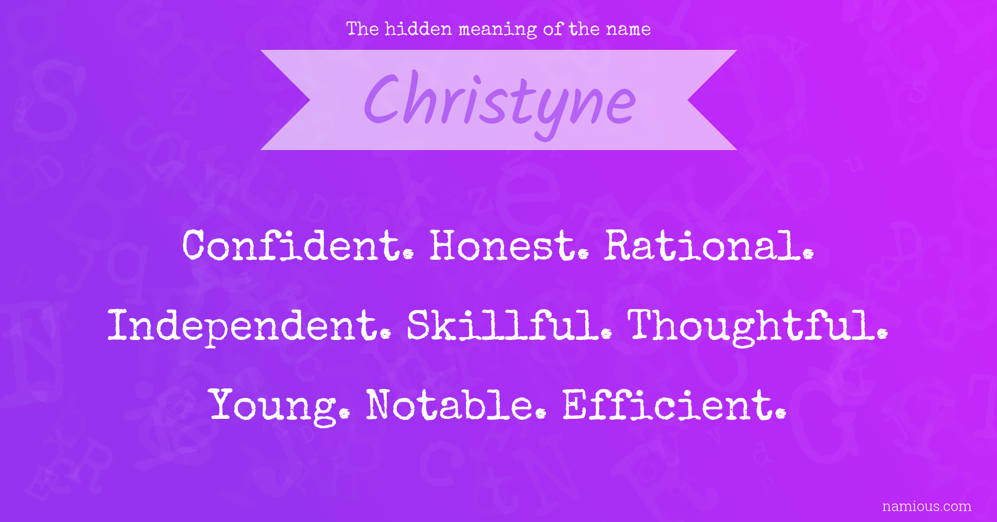 The hidden meaning of the name Christyne