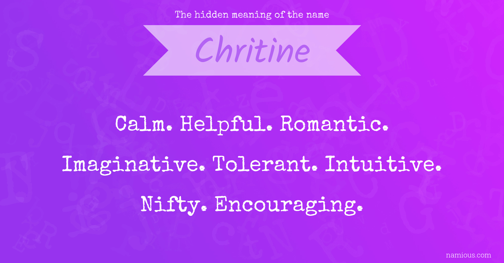 The hidden meaning of the name Chritine