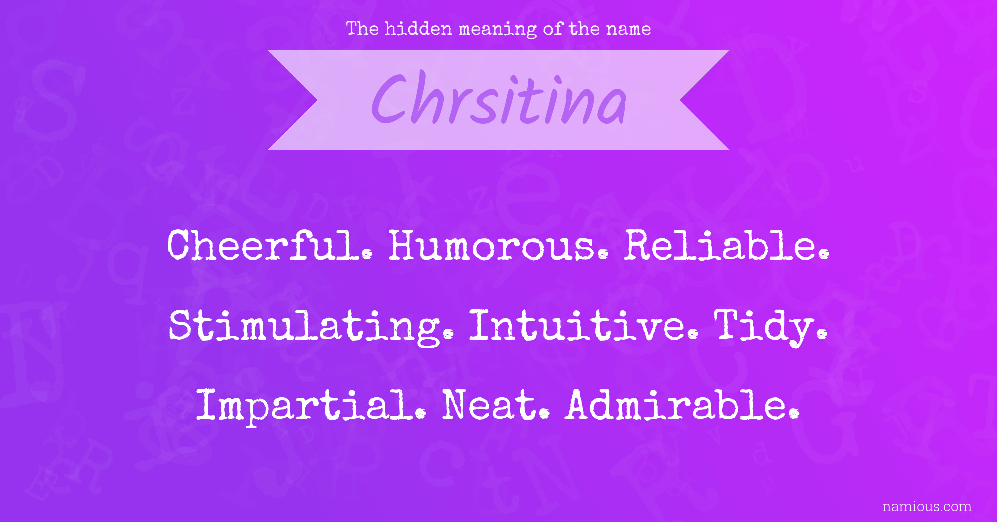 The hidden meaning of the name Chrsitina