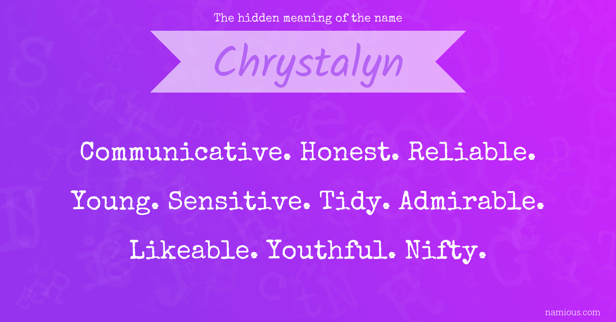 The hidden meaning of the name Chrystalyn