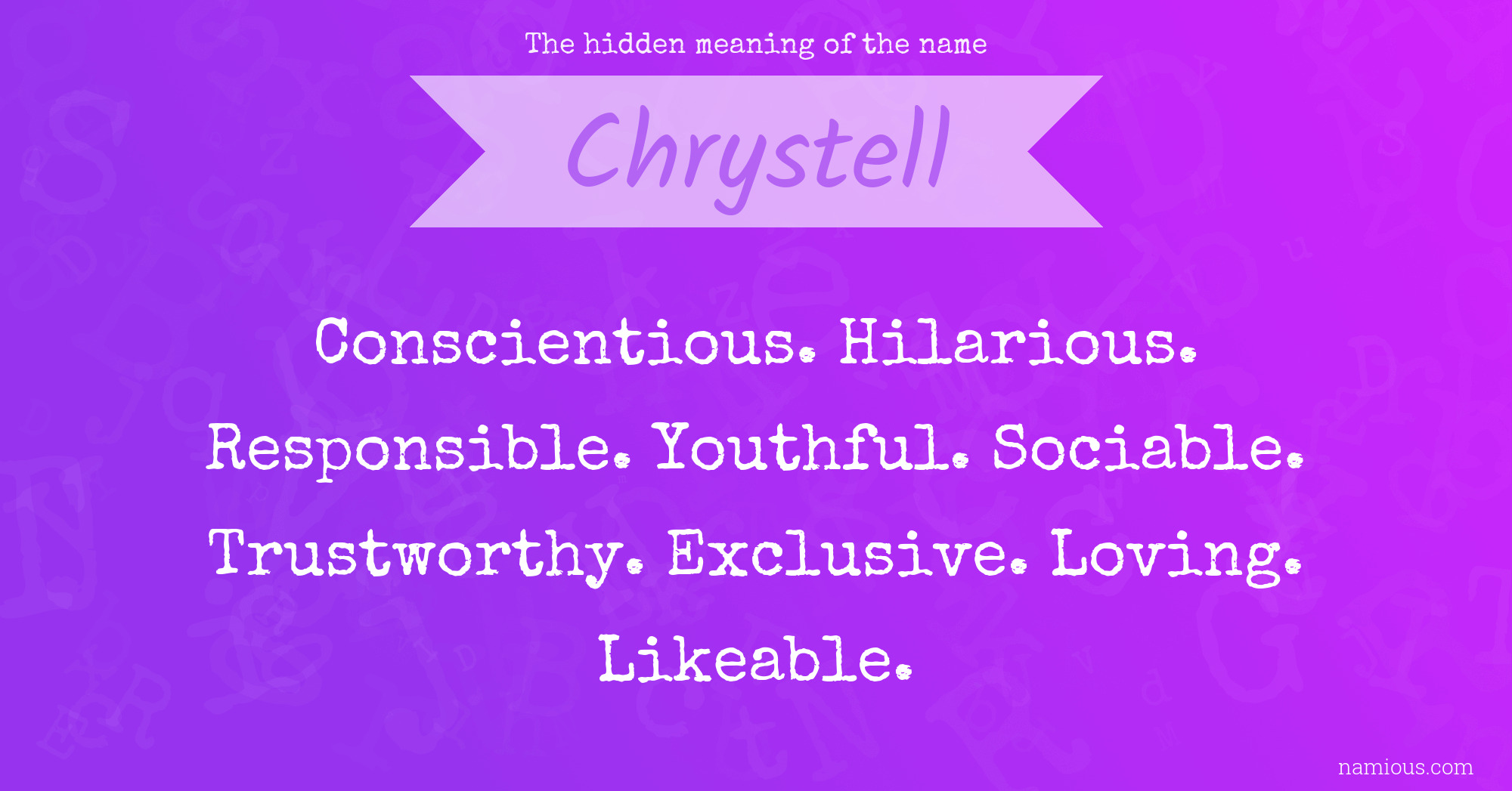 The hidden meaning of the name Chrystell