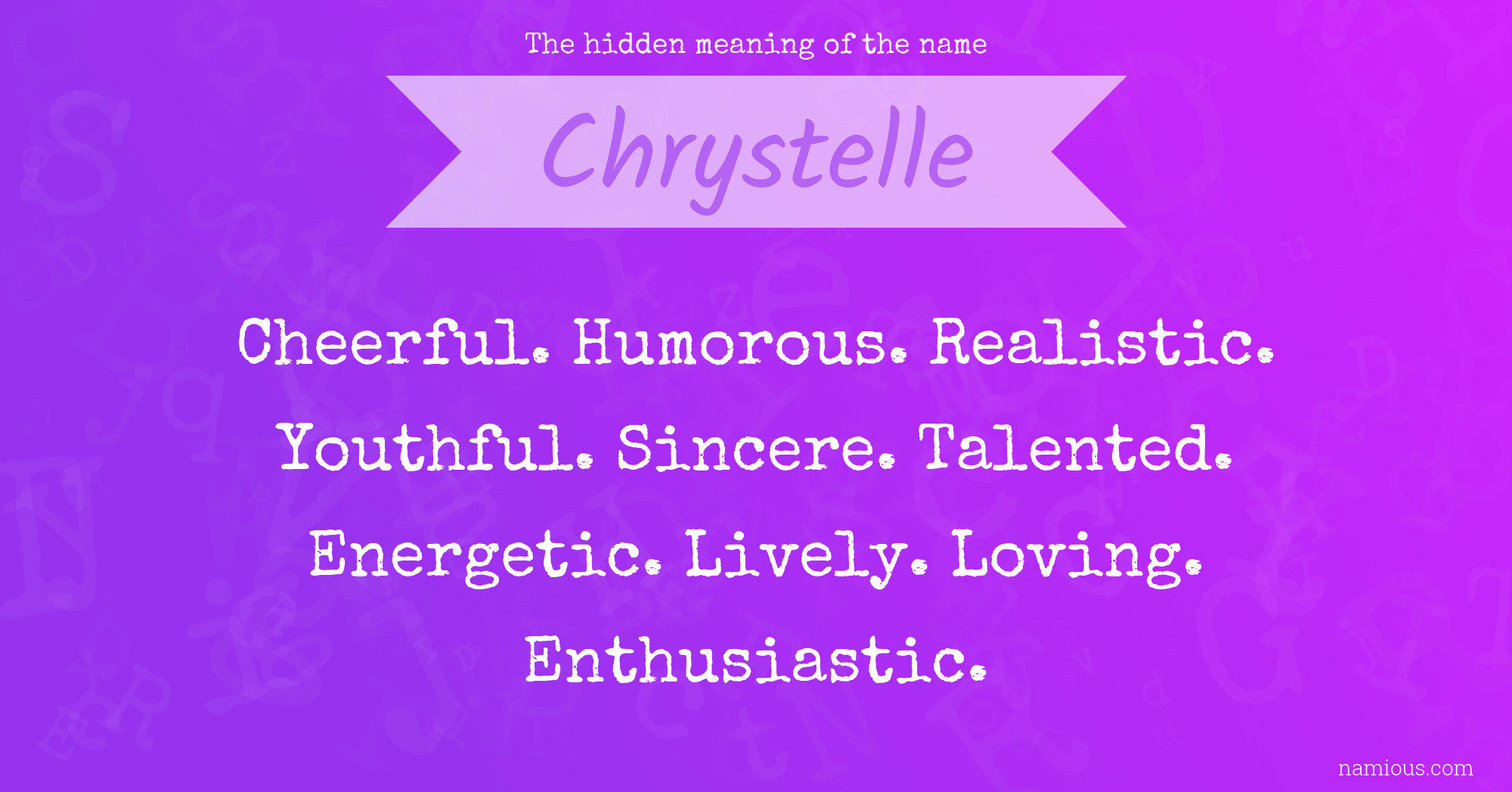 The hidden meaning of the name Chrystelle