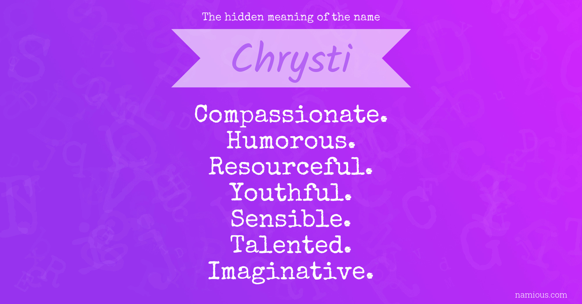 The hidden meaning of the name Chrysti