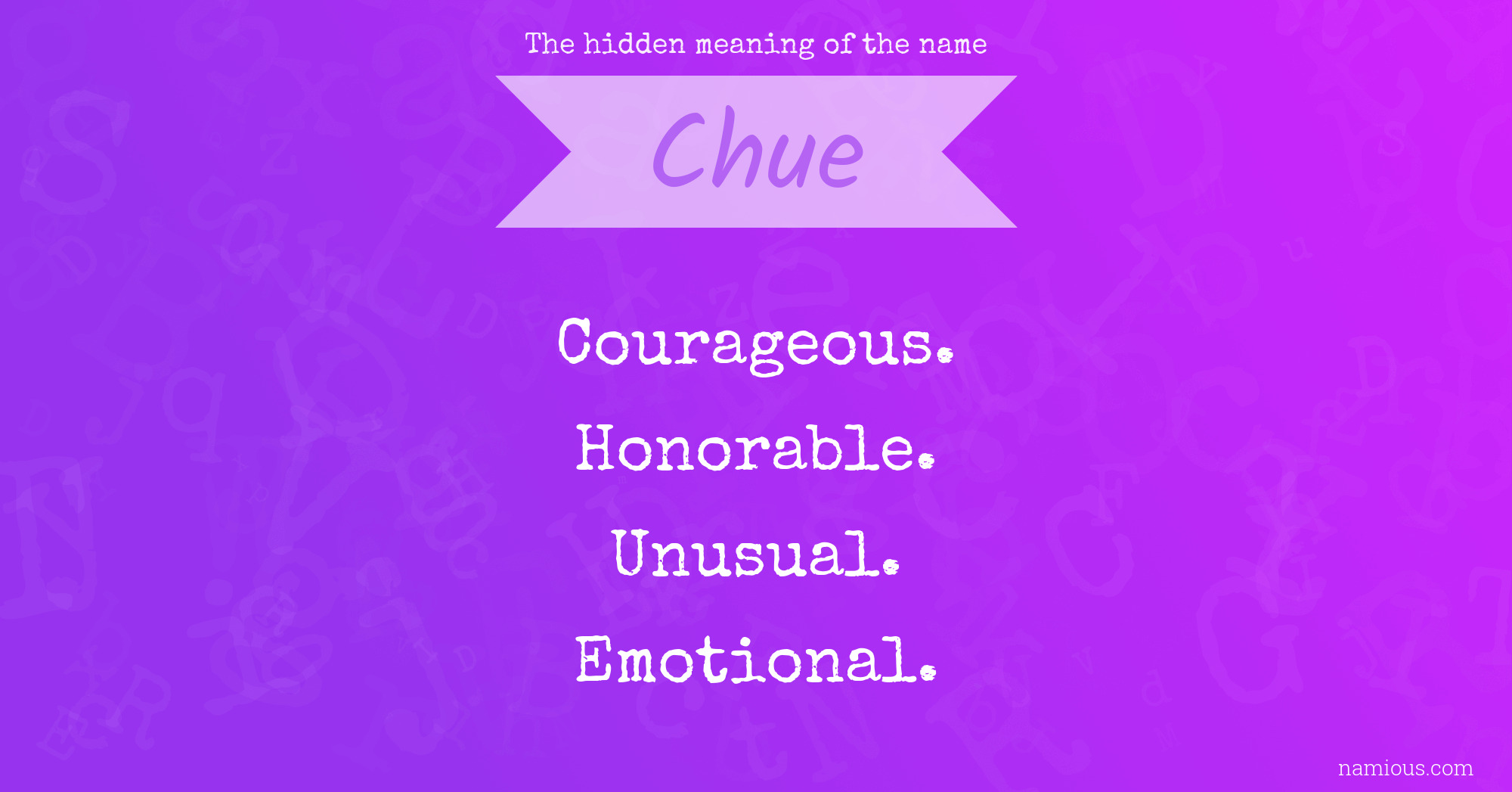 The hidden meaning of the name Chue