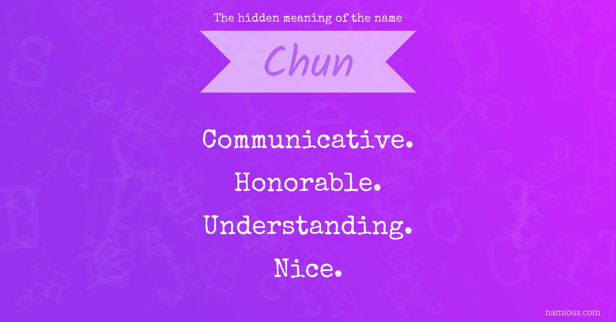 The hidden meaning of the name Chun