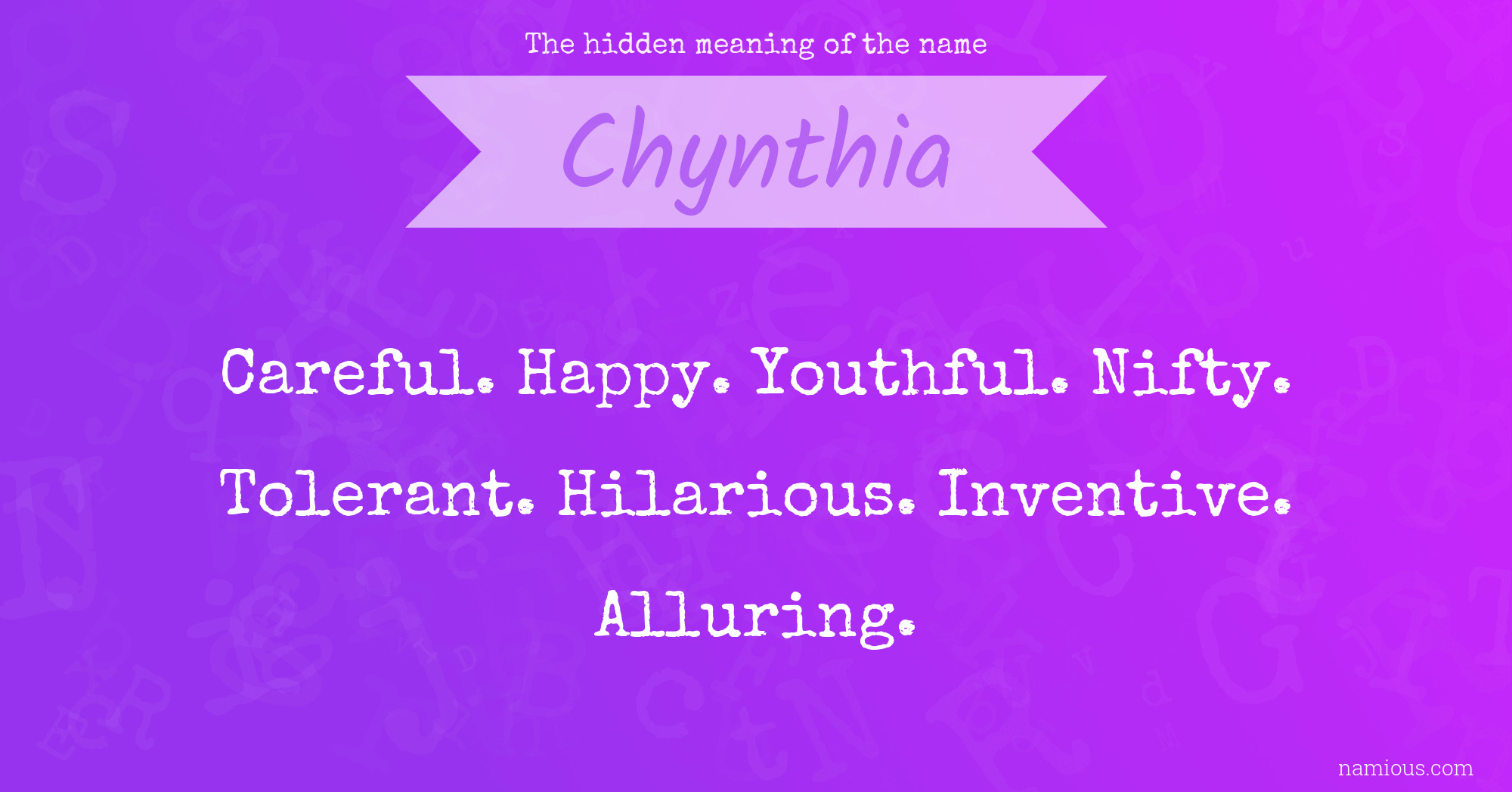 The hidden meaning of the name Chynthia