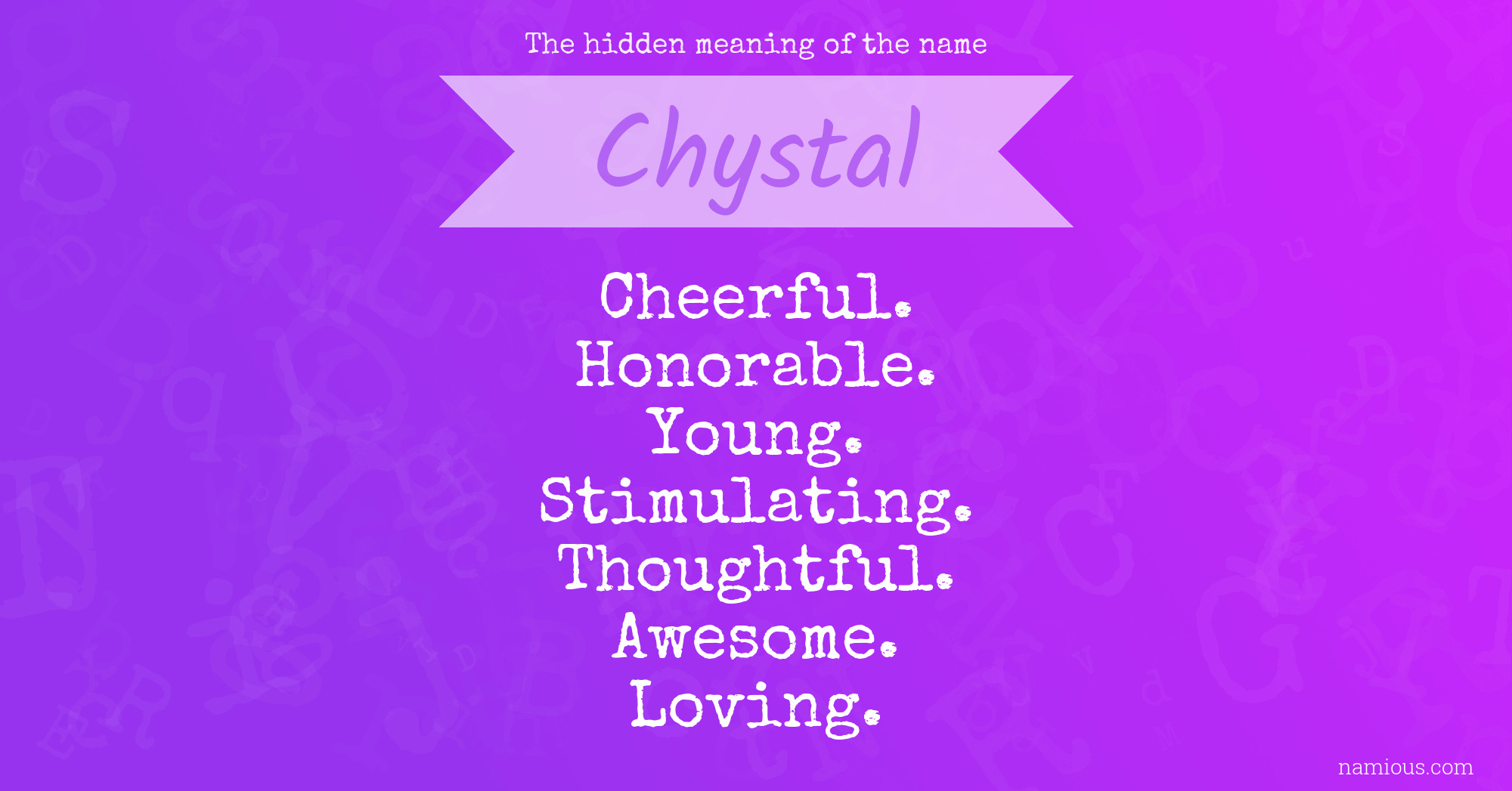 The hidden meaning of the name Chystal