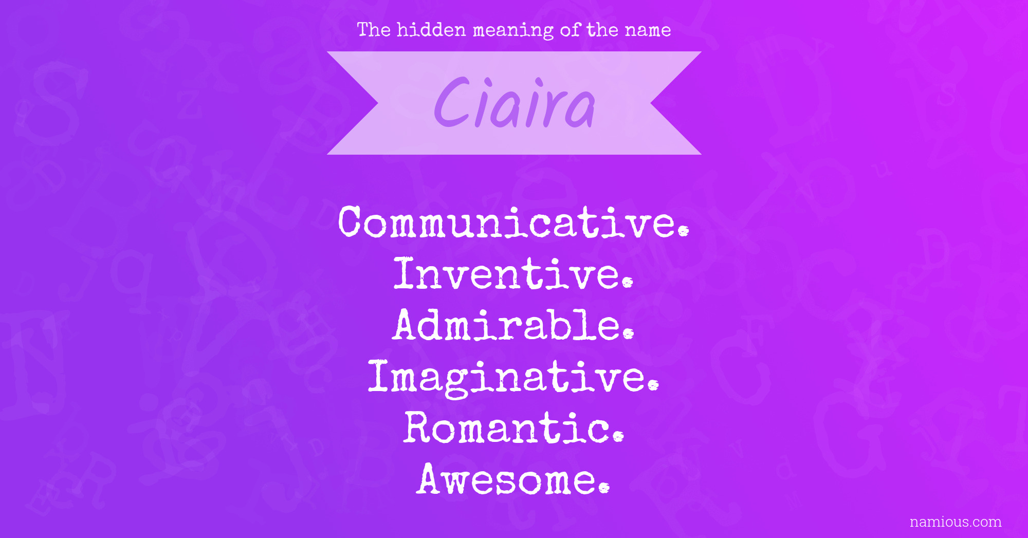 The hidden meaning of the name Ciaira