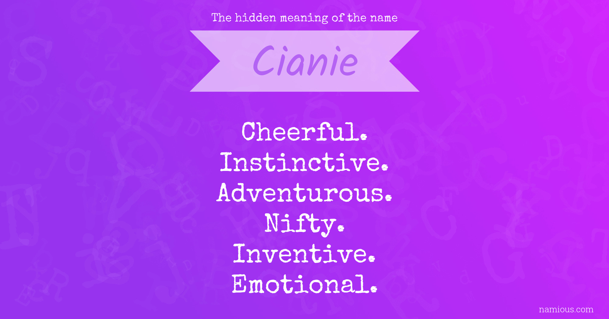 The hidden meaning of the name Cianie