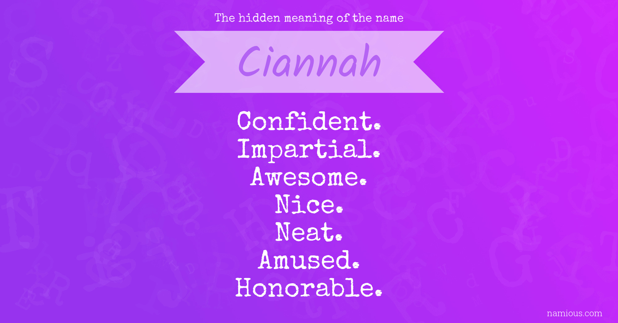 The hidden meaning of the name Ciannah