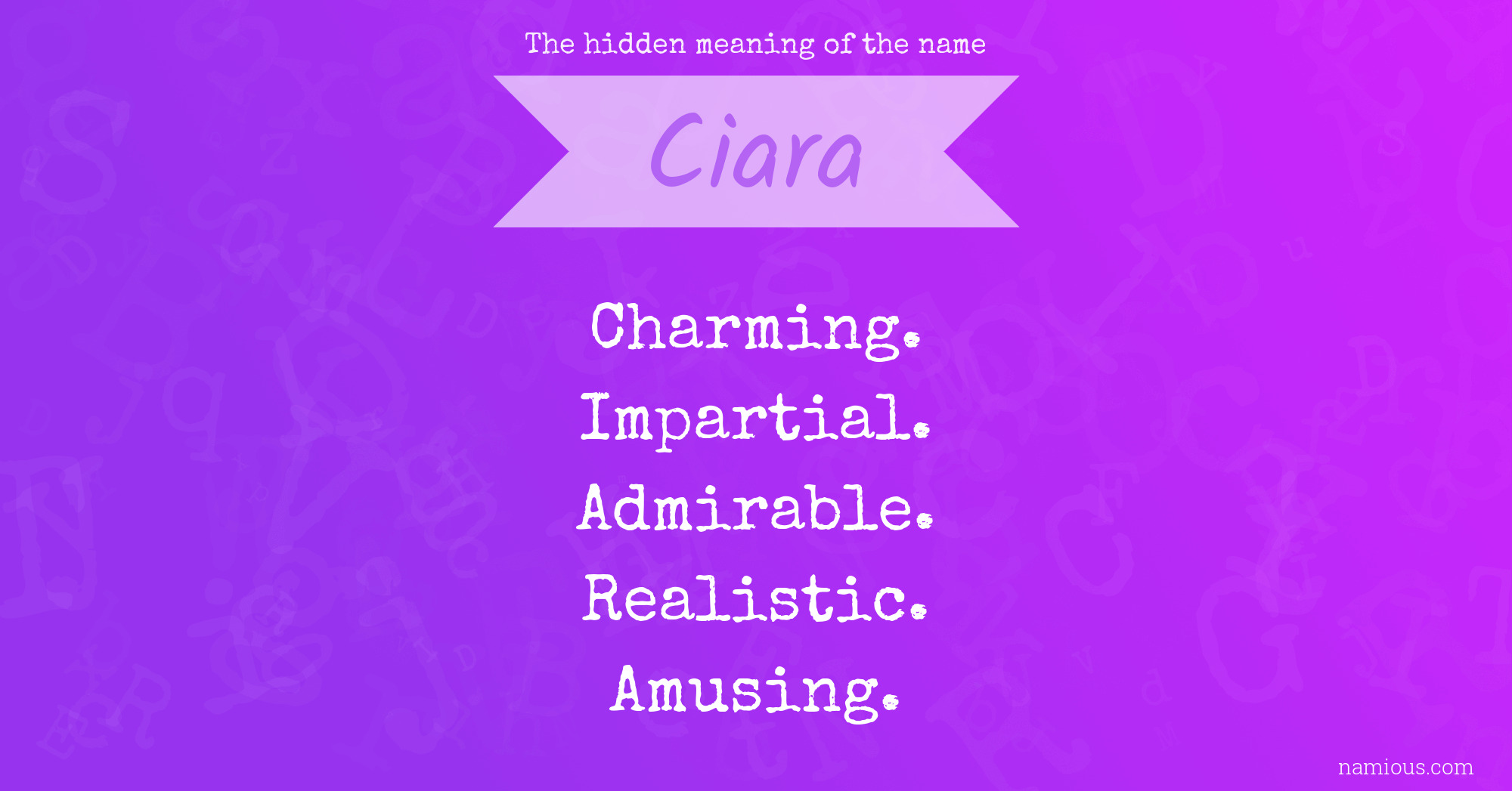 The hidden meaning of the name Ciara