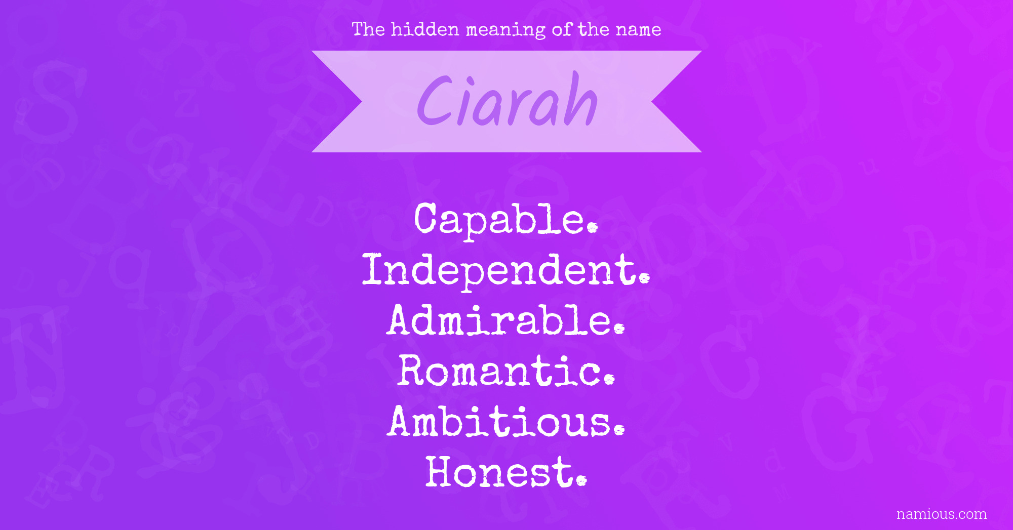 The hidden meaning of the name Ciarah