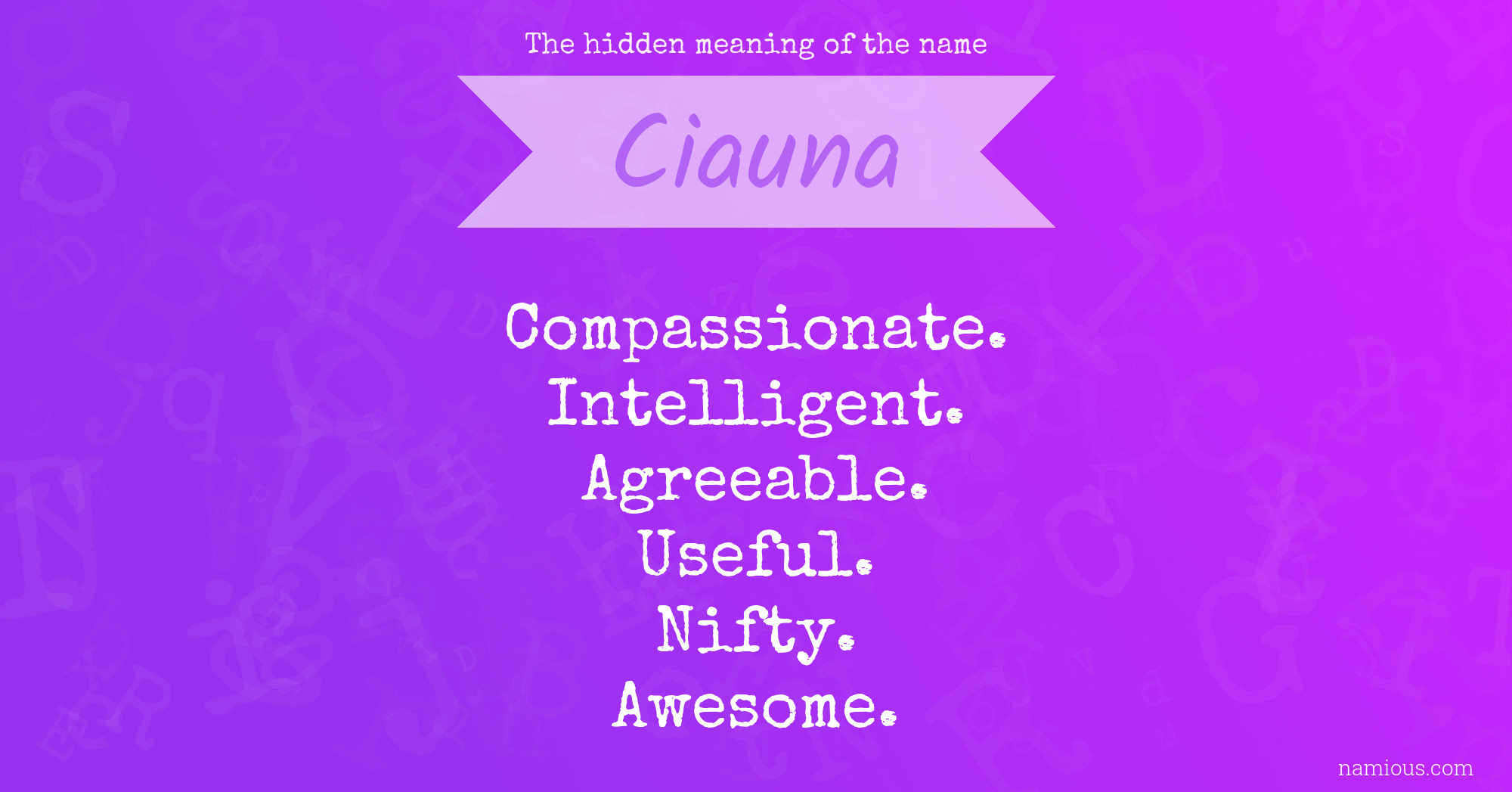 The hidden meaning of the name Ciauna