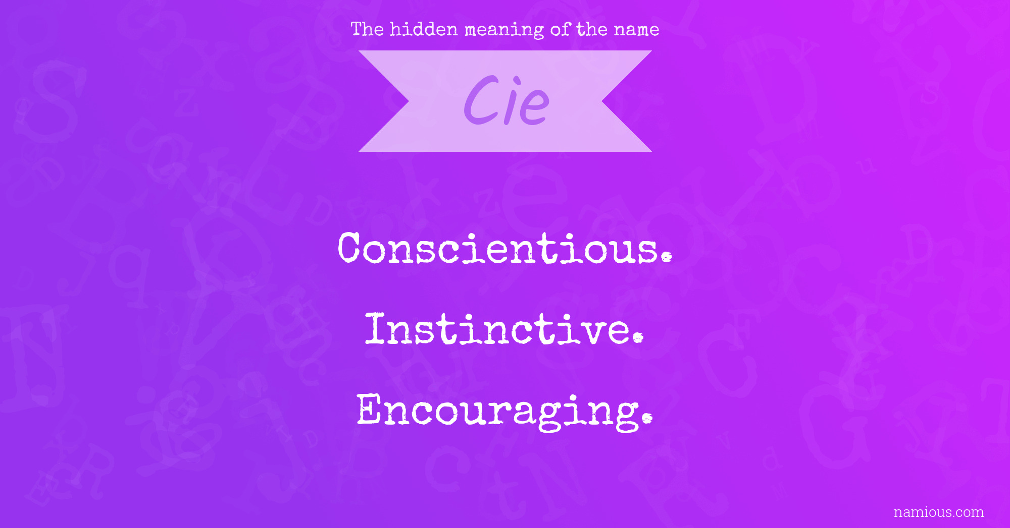 The hidden meaning of the name Cie