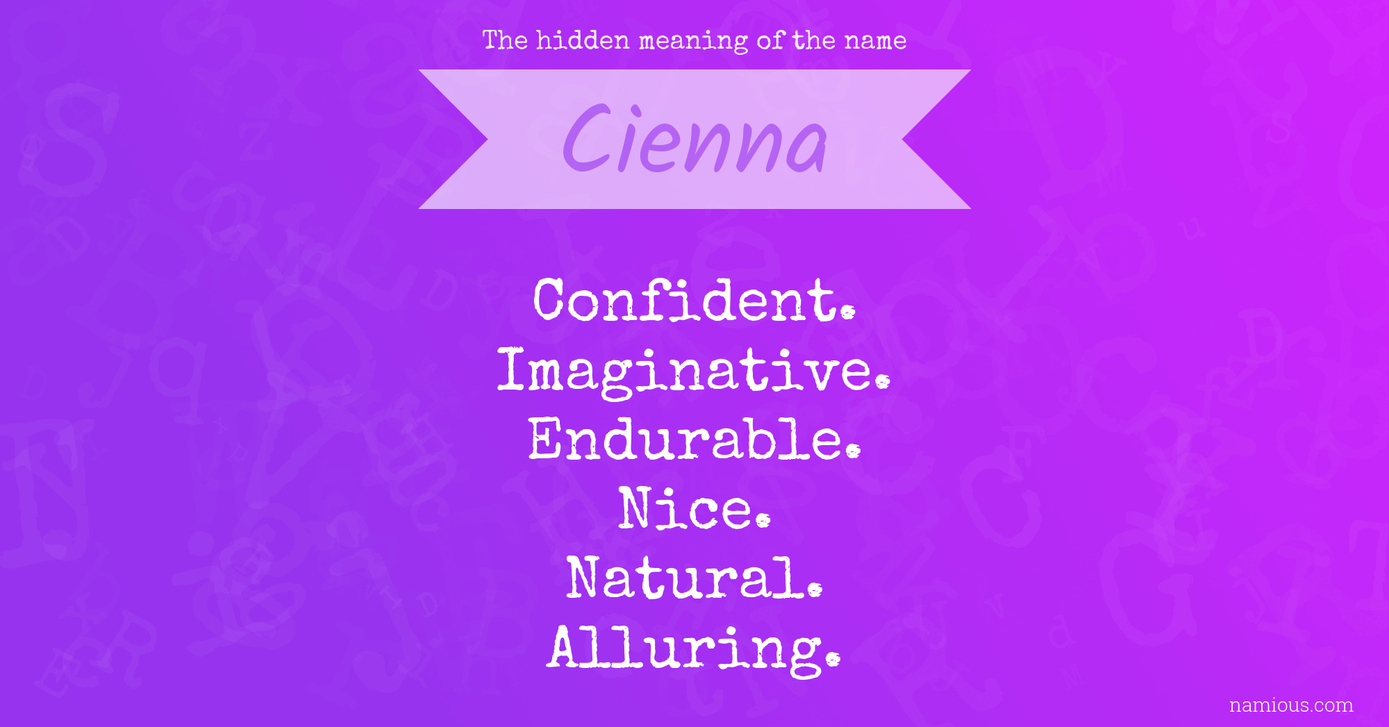 The hidden meaning of the name Cienna