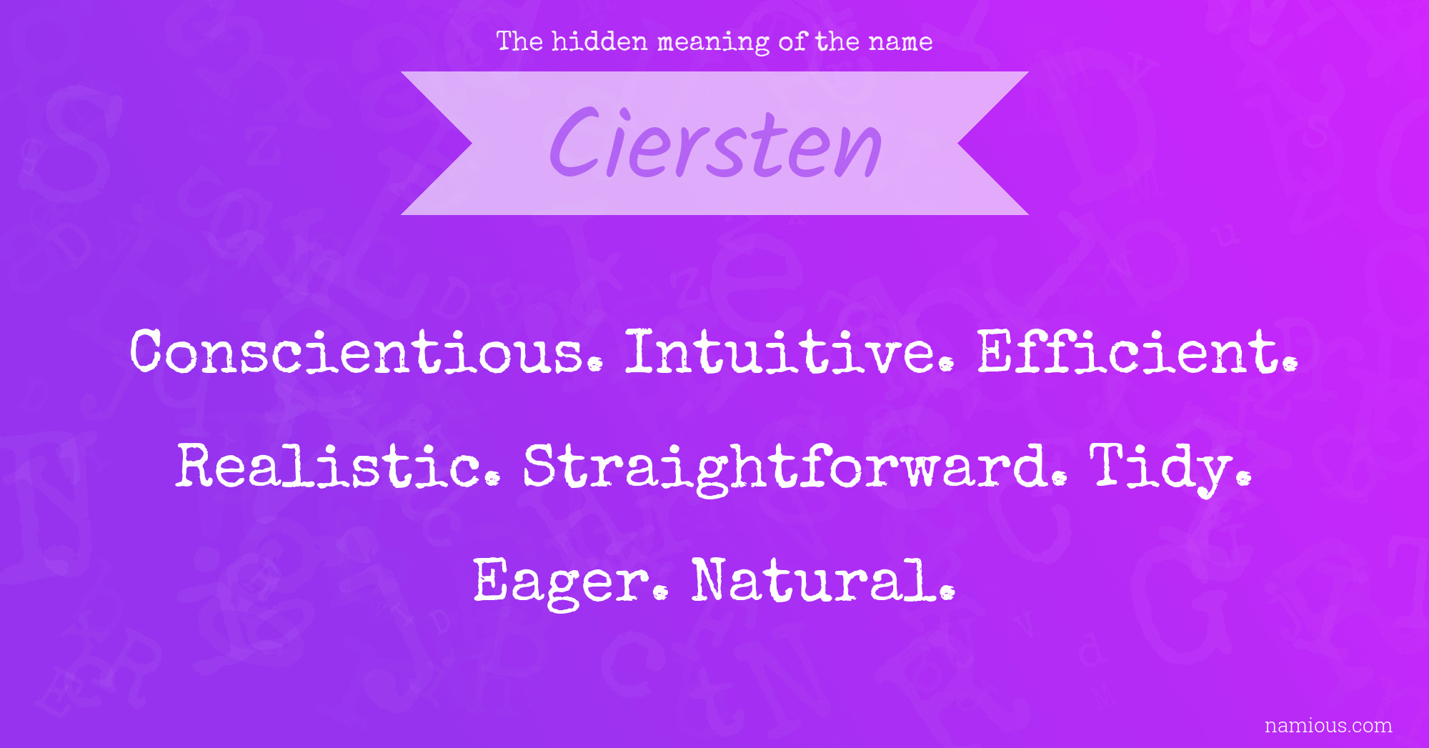 The hidden meaning of the name Ciersten