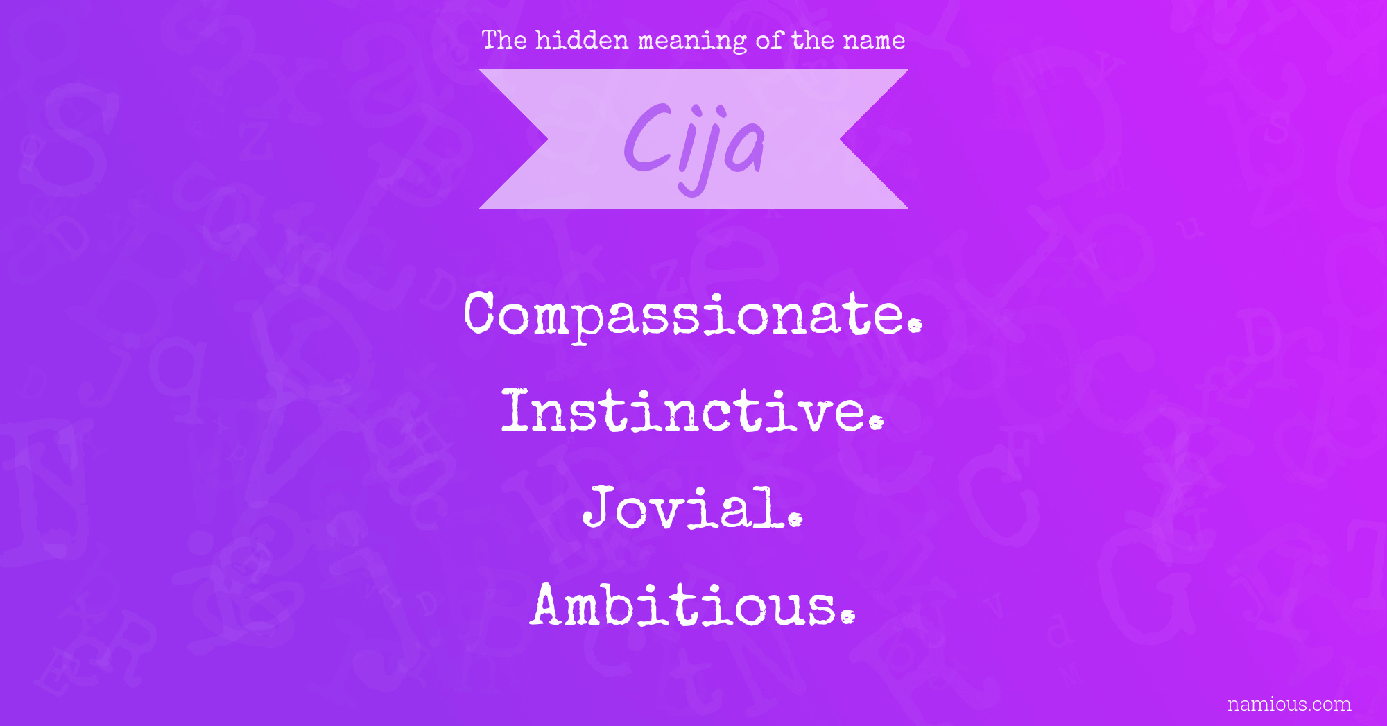 The hidden meaning of the name Cija