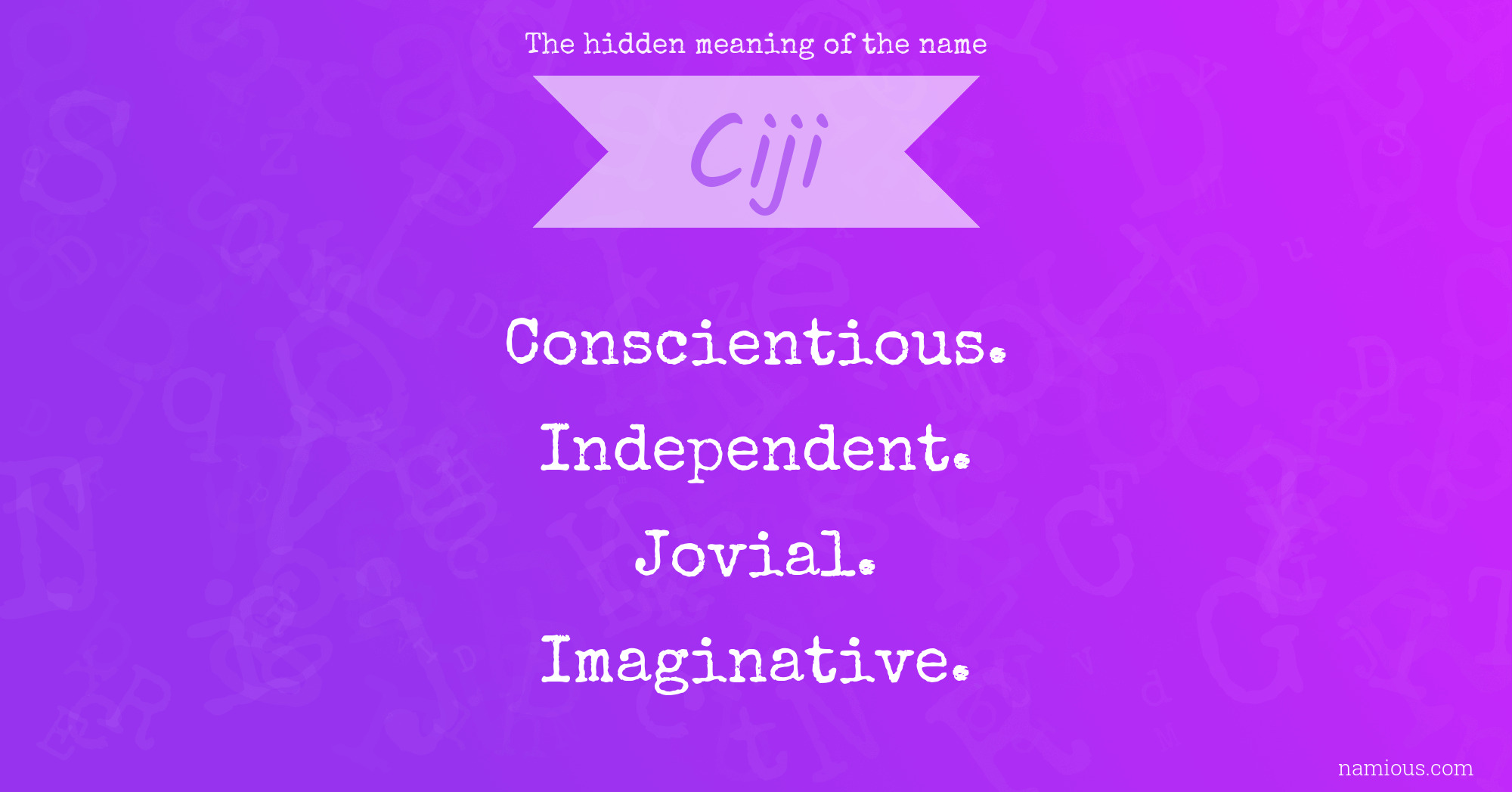 The hidden meaning of the name Ciji