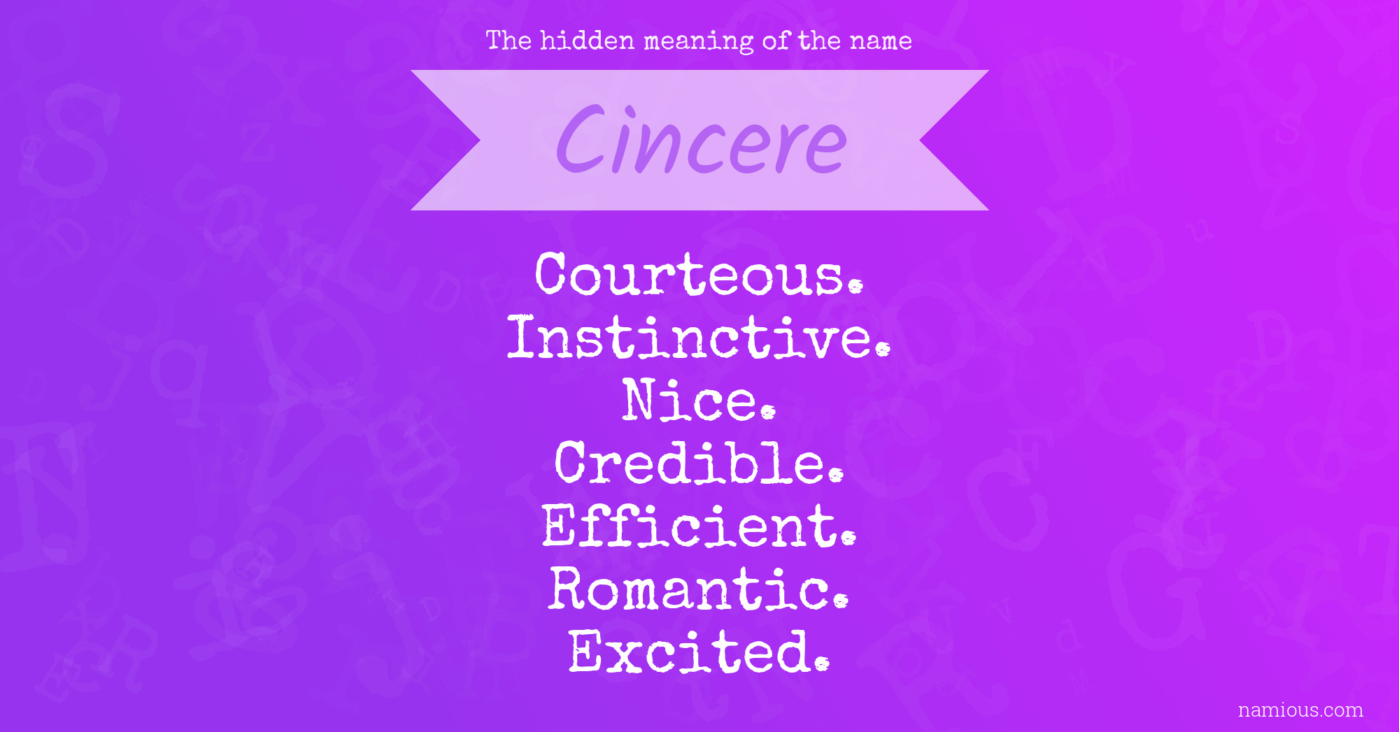 The hidden meaning of the name Cincere