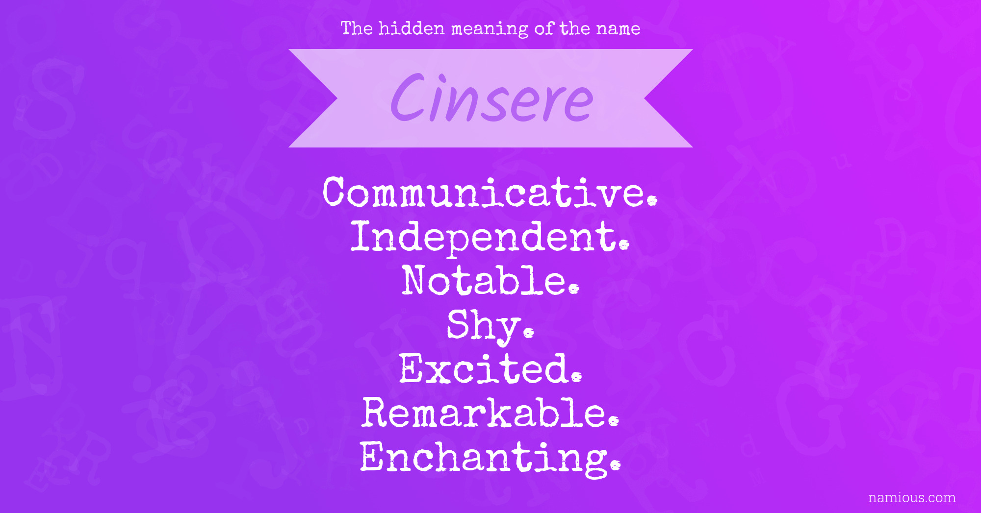 The hidden meaning of the name Cinsere