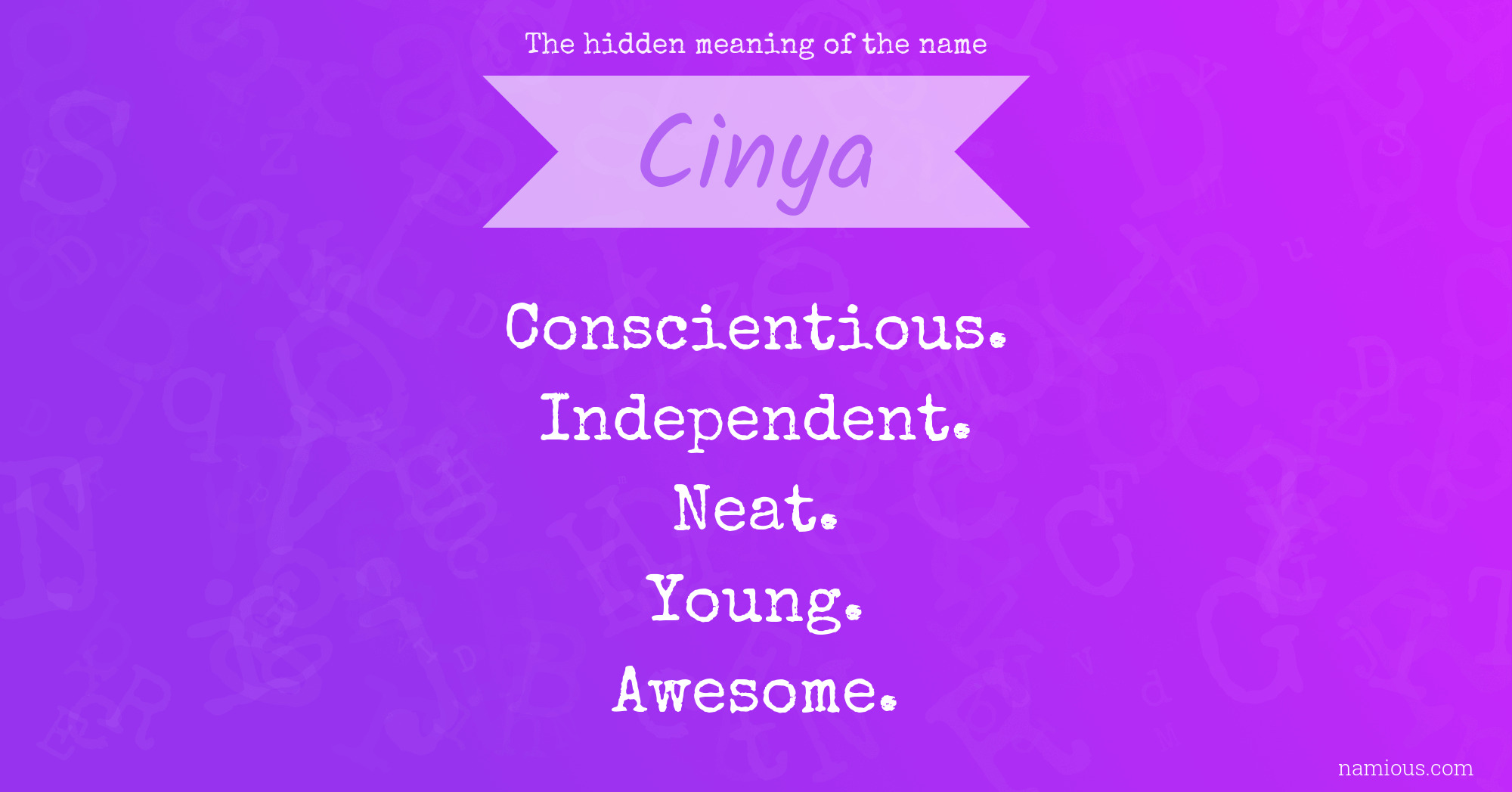 The hidden meaning of the name Cinya