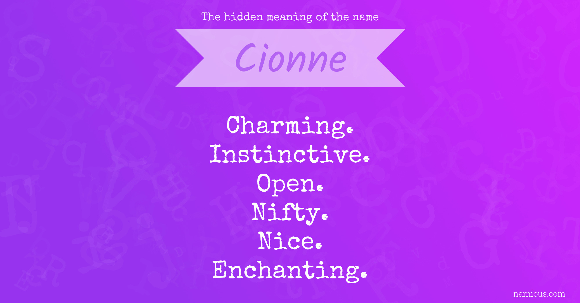 The hidden meaning of the name Cionne