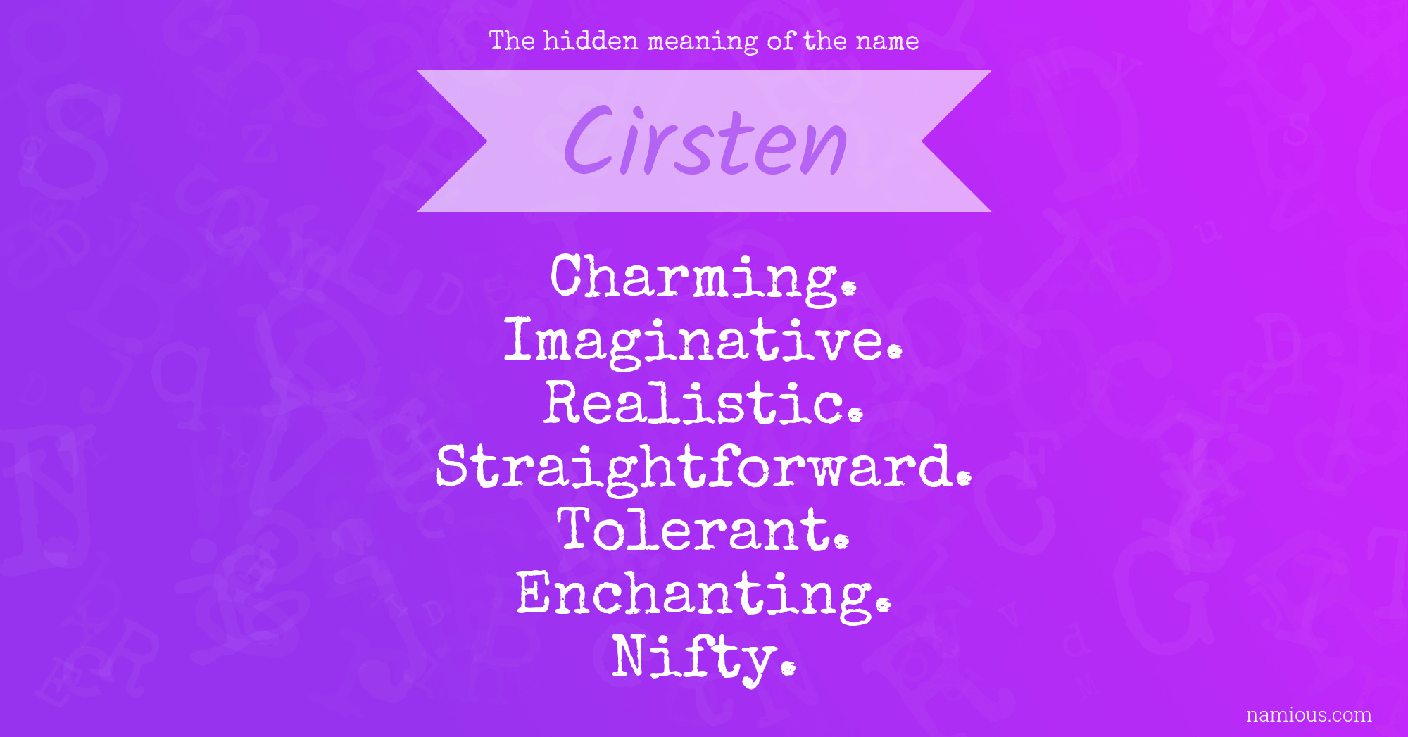 The hidden meaning of the name Cirsten