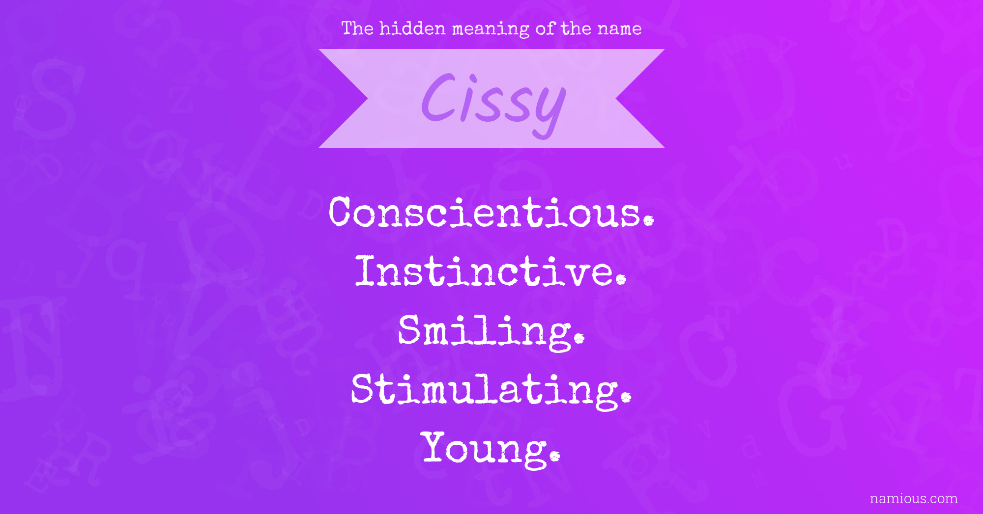 The hidden meaning of the name Cissy