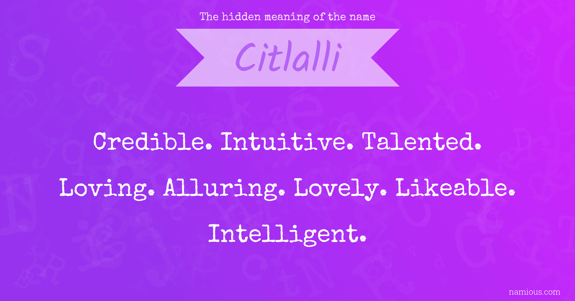 The hidden meaning of the name Citlalli