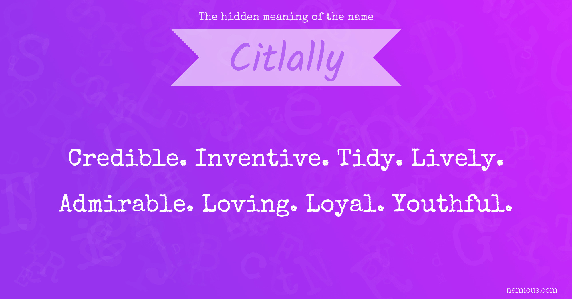 The hidden meaning of the name Citlally