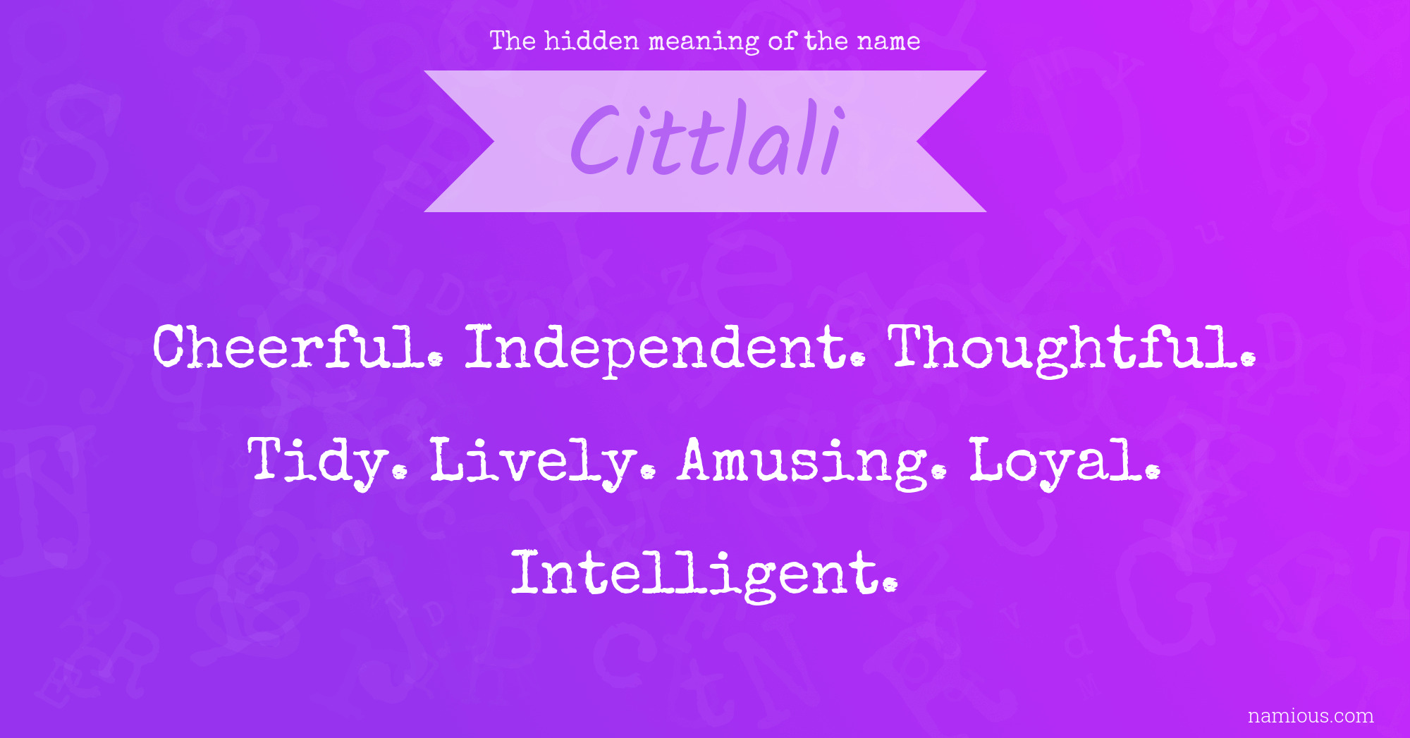 The hidden meaning of the name Cittlali