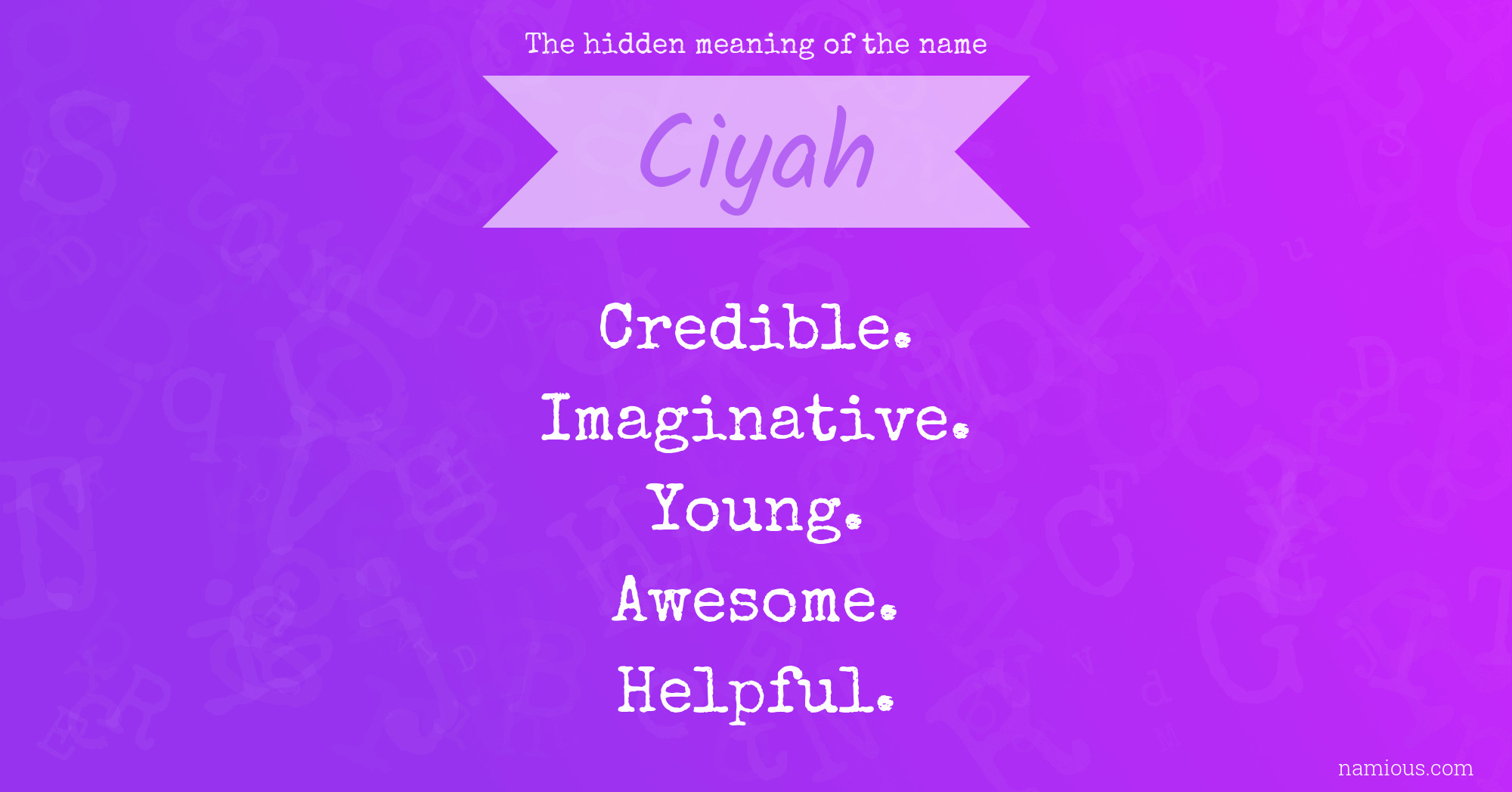 The hidden meaning of the name Ciyah